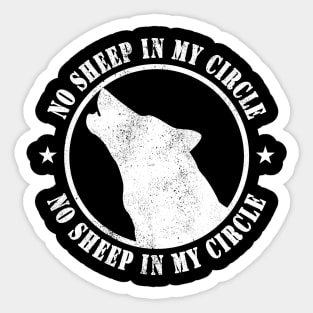 No Sheep In My Circle Wolf Inspirational Woves Gift Sticker